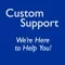 Custom Support