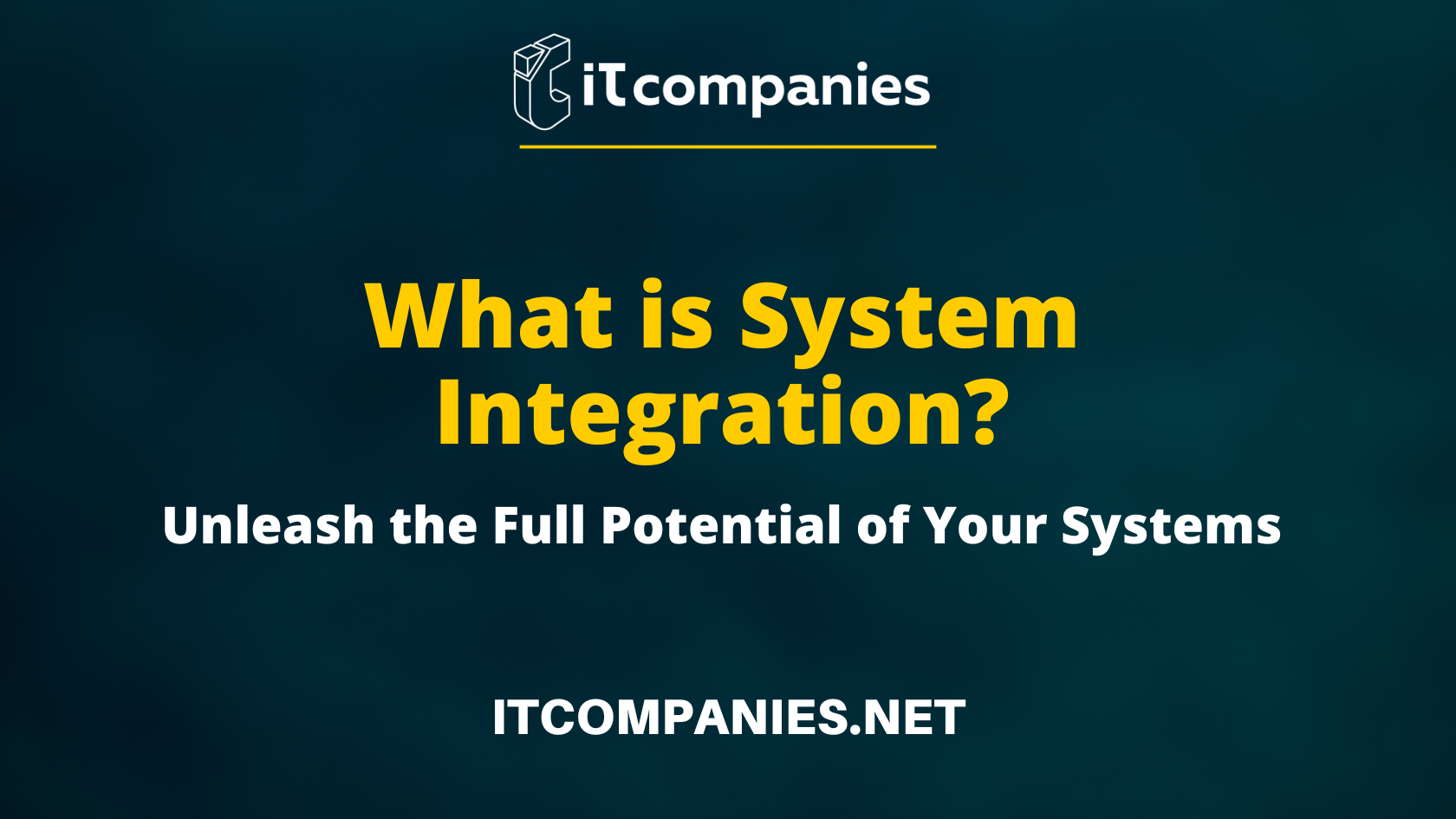 What Is System Integration: Types, Methods, Benefits & Challenges — IT ...