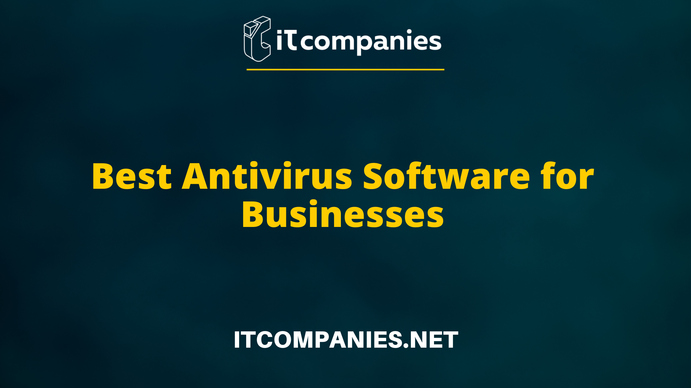 Top 10 Best Antivirus Software for Business