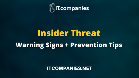 Insider Threat: Warning Indicators and Prevention Tips — IT Companies ...