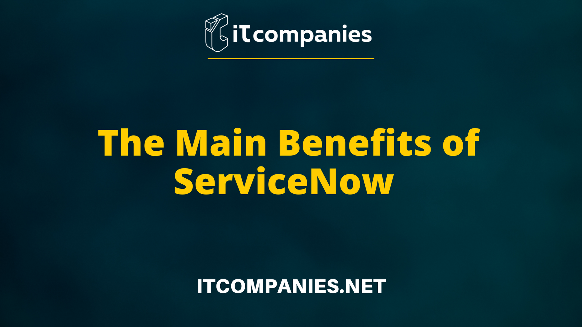 10 Key Benefits of ServiceNow Why It's Essential for Your Business
